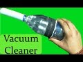 How to make a Vacuum cleaner at home
