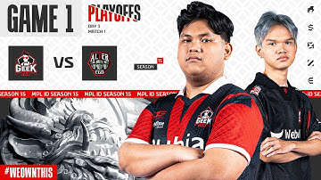 GEEK FAM ID vs ALTER EGO | PLAYOFFS DAY 3 | Game 1 | #MPLIDS15