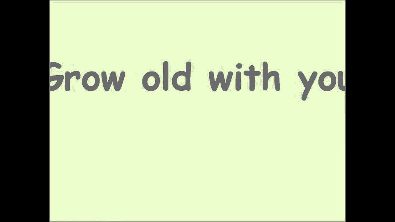i wanna grow old with you by adam sandler YouTube