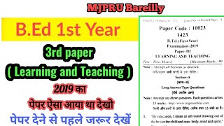 B.Ed 1st year, 3rd paper, Learning and Teaching, MJPRU