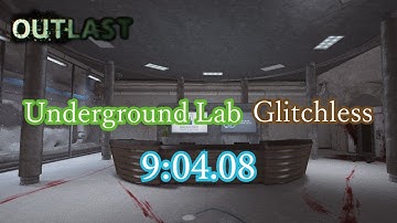 Outlast Underground Lab Glitchless IL Speedrun 9:04.08