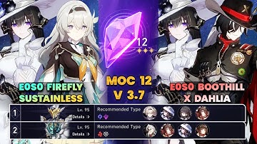 E0S0 Firefly Sustainless & Boothill x The Dahlia | MOC12 | New Character Showcase | HSR | V3.8 |