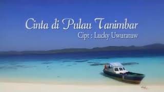 Ines Lailossa & Maharany Nanulaitta - Cinta di Pulau Tanimbar