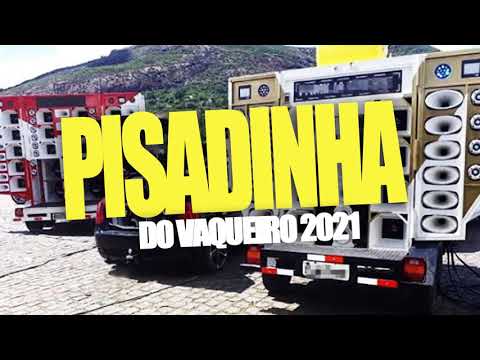 PISADINHA DO VAQUEIRO 2021- REPERTÓRIO NOVO 12 MÚSICAS NOVAS PISEIRO PAREDÃO - MARÇO 2021