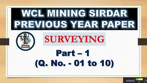WCL PREVIOUS YEAR Question  Paper Surveying  Part-1 (01 to 10)for Mining Sirdar- MINING MASTERS🔥