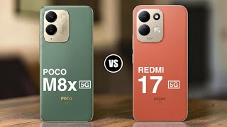POCO M8x 5G vs REDMI 17 5G
