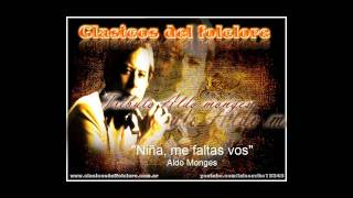 Niña, me faltas vos - Aldo Monges (Clasicos del Folclore - Tributo) chords