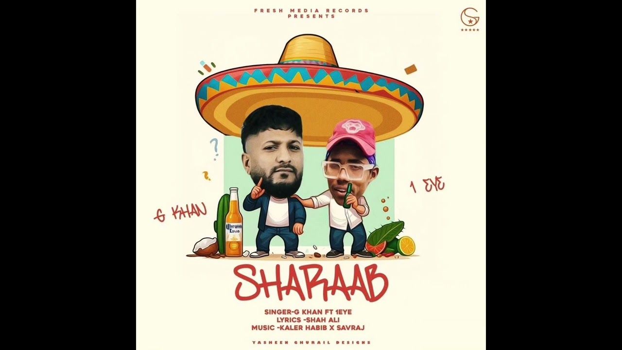 Sharaab   G khan  1Eye  Official Audio Song 2024  Fresh Media Records  kaler habib  Savraj