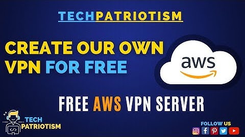How to Setup our own #VPN Server For Free using #AWS | #Techpatriotism