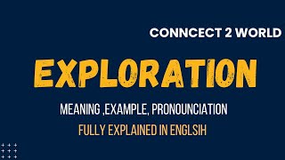 What Does  exploration  Means || Meanings And Definitions With  exploration  in ENGLISH