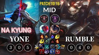 AF Na Kyung Yone vs Rumble Mid - KR Patch 10.18