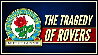 Blackburn Rovers: The Premier League Champions That DISAPPEARED