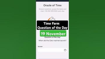 Time Farm Question of the Day 18 November | Oracle of Time | Time Farm Daily Question | #timefarm