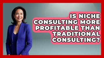 Is Niche Consulting More Profitable Than Traditional Consulting? | Consulting Career Hub News