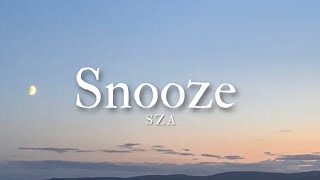 Snooze - SZA (Lyric)