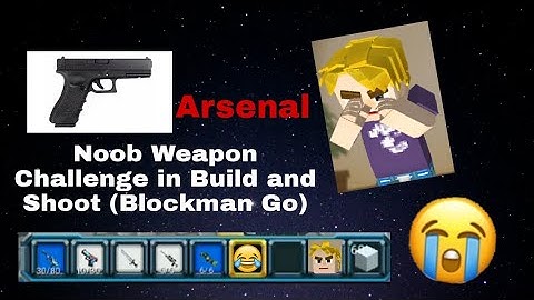 Noob Weapon Challenge in Build and Shoot (Blockman Go)
