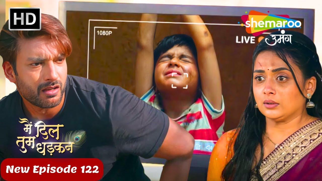 क्या कान्हा की जान  बच पायेगी ?| Main Dil Tum Dhadkan Today's Episode 122 | Shemaroo Umang