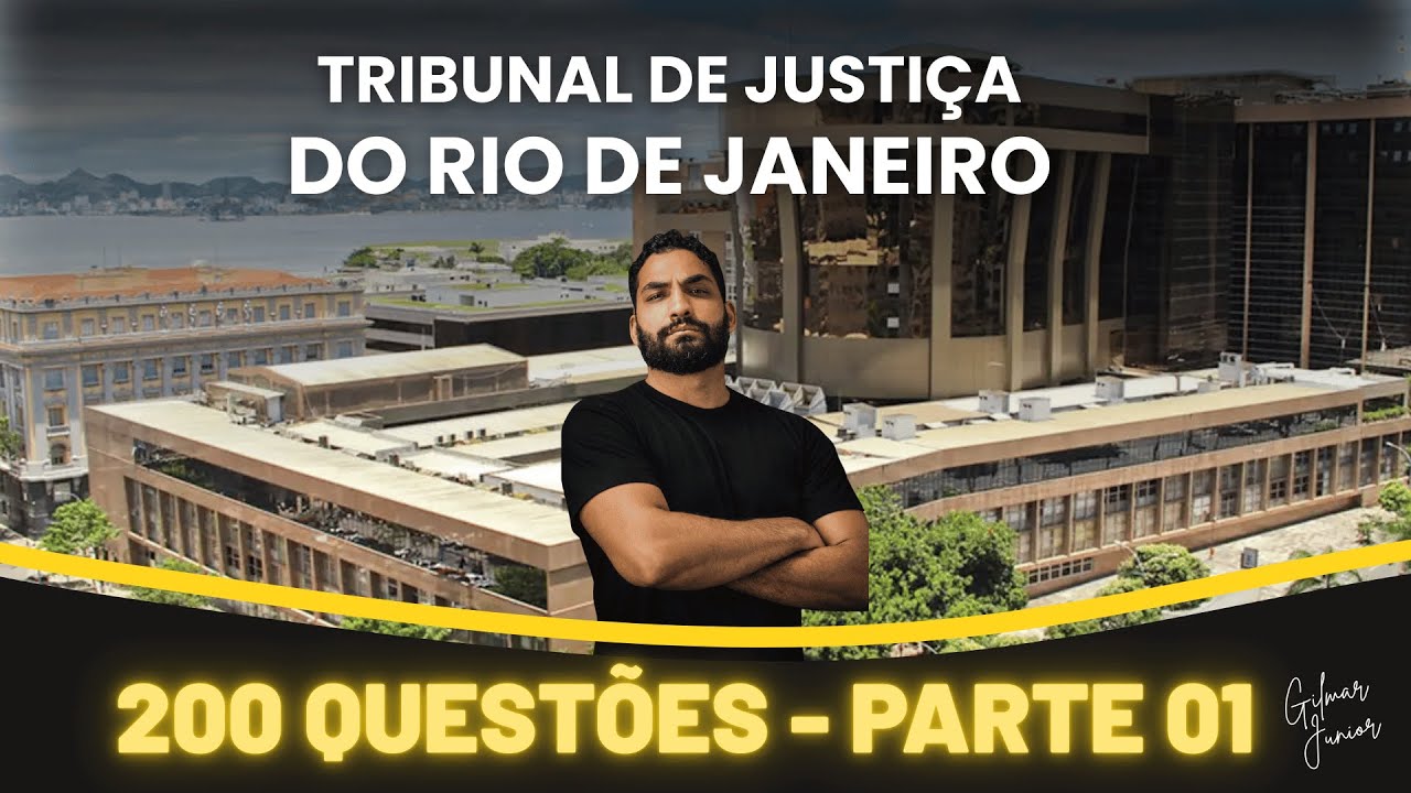 ⭐ TJRJ - TÉCNICO DE ATIVIDADE JUDICIÁRIA - 200 QUESTÕES COMENTADAS - GILMAR JUNIOR 🚨