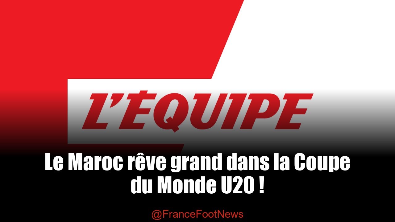 Le Maroc en route pour un choc contre la France ! - YouTube