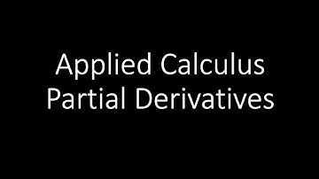 Applied Calculus - Partial Derivatives