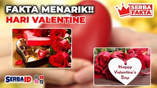 Fakta Unik Hari Valentine: Lebih dari Sekedar Bunga dan Coklat - SERBAFAKTA