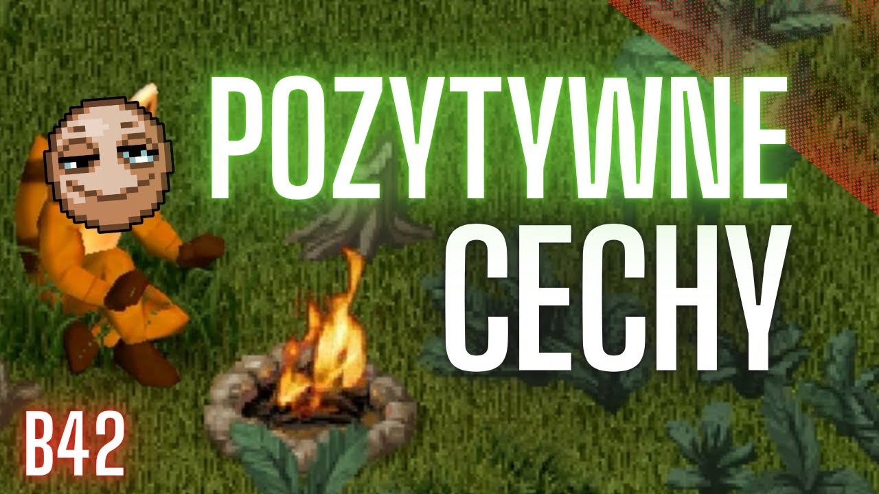 Pozytywne Cechy W PROJECT ZOMBOID! - Poradnik!