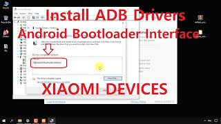 Install ADB Drivers | Android Bootloader Interface For Any Xiaomi Devices