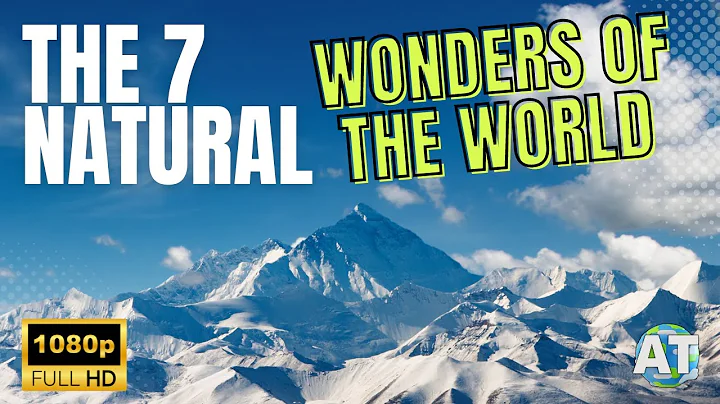 The 7 Natural Wonders of the World