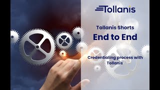 End to End Credentialing with Tollanis