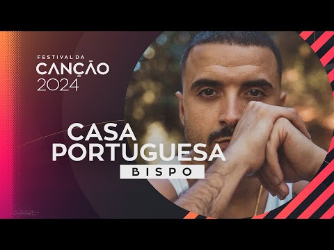 Bispo – Casa Portuguesa (Lyric Video) | Festival da Canção 2024
