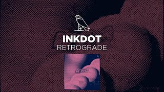 Inkdot - Retrograde