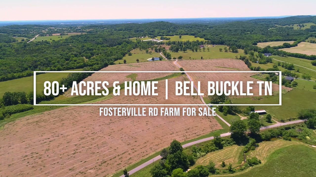 83 Acres Fosterville Rd Bell Buckle TN Home and Land for Sale YouTube