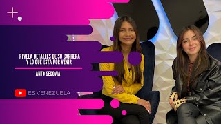 Anto Segovia habla de “yo me la quede” y su próximo lanzamiento ¡En exclusiva! 😱 - Entrevista