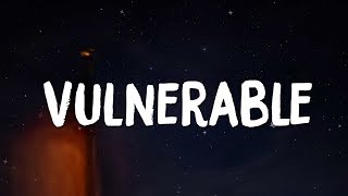 Evie Irie - Vulnerable (Lyrics)