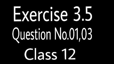 Exercise 3.5 Question No.01,03 Mathematics inter part 2, chapter 3 integration, 2nd year Mathematics