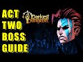 Act two boss guide darkest dungeon 2 10 steam release