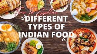 Explore the different types of Indian food