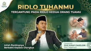Ceramah Gus Yusuf Chudlori, Inilah Pentingnya Berbakti Kepada Orangtua#gusyusuf 