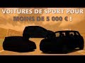 VOITURES DE SPORT POUR MOINS DE 5 000€ !