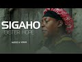 SIGAHO BY SISTER HOPE