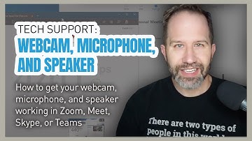 Tech Support: How to get your webcam, microphone, and speaker working in Zoom, Meet, Skype, or Teams
