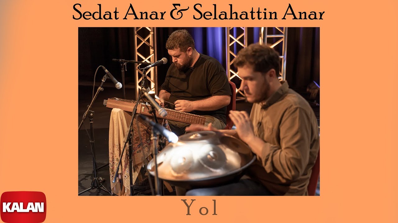 Sedat Anar & Selahattin Anar - Yol I Santur ve Hang Drum © Kalan Müzik adlı videoyu YouTube'da izle Sedat Anar & Selahattin Anar - Yol I Santur ve Hang Drum © Kalan Müzik adlı videoyu YouTube'da izle