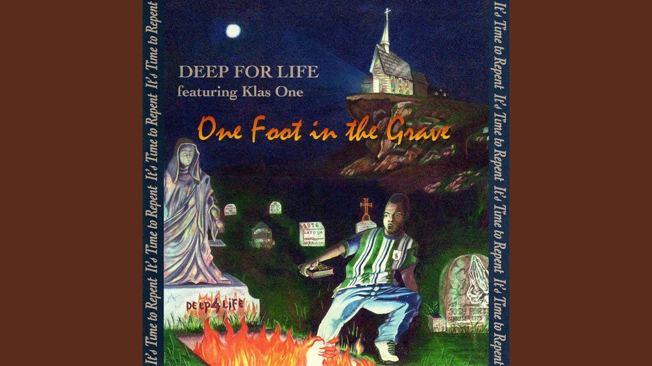 One Foot In The Grave