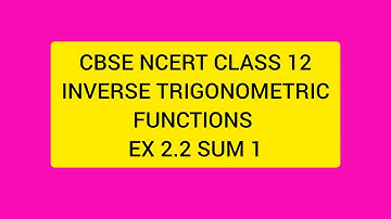 CBSE NCERT CLASS 12 MATHS INVERSE TRIGONOMETRIC FUNCTIONS EX 2.2 SUM 1 (SOLUTION IN TAMIL)
