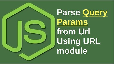 How To Parse Query Params In Node JS Using URL Module | Java Inspires