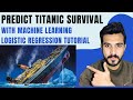 Predict Titanic Survival with Machine Learning | Logistic Regression Tutorial (81% Accuracy!)