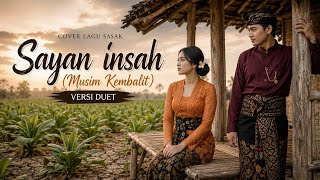 SAYAN INSAH ( Musim Kembalit) - Cover Lagu Sasak  Terbaru by bangopunk