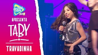 Travadinha Taby Ao Vivo No Festival Teen 2019