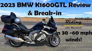 2023 BMW K1600GTL Review & Breakin with Wyoming winds over 30mph!