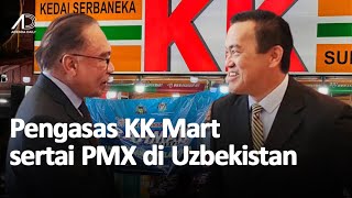 Pengasas KK Mart turut serta rombongan PMX ke Uzbekistan